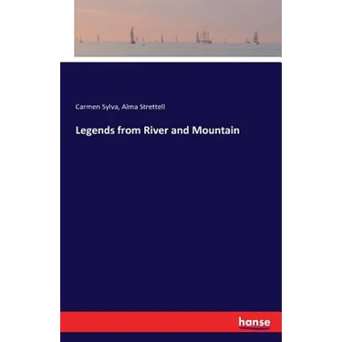Legends from River and Mountain