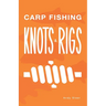 Carp Fishing Knots and Rigs