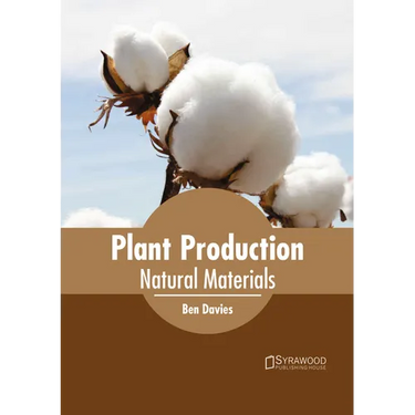 Plant Production: Natural Materials