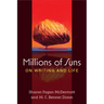 Millions of Suns: On Writing and Life