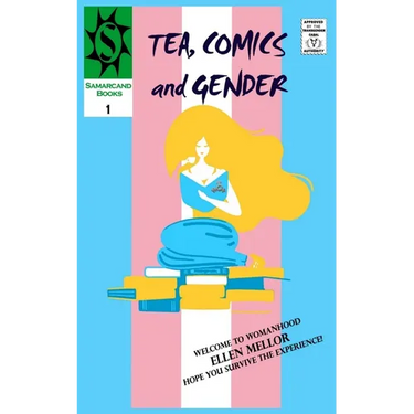Tea, Comics and Gender: Yet Another F***ing Trans Memoir
