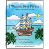 I wanna be a pirate