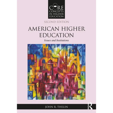 American Higher Education: Issues and Institutions