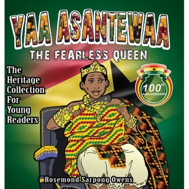 Yaa Asantewaa: The Fearless Queen