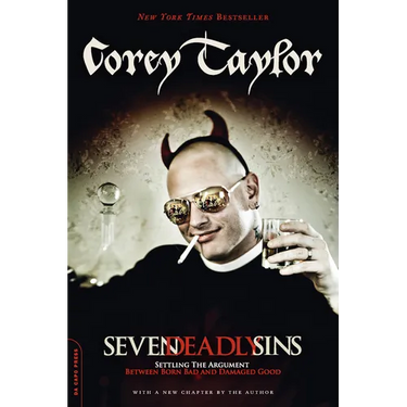 Seven Deadly Sins: Settling the Argument Between Born Bad and Damaged Good