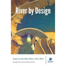 River by Design: Essays on the Boise River, 1915-2015 (Standard Edition)
