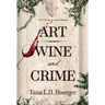 Art, Wine, and Crime
