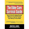 The Elder Care Survival Guide