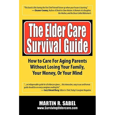 The Elder Care Survival Guide