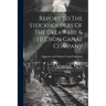 Report To The Stockholders Of The Delaware & Hudson Canal Company