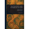 The Existence and Attributes of God