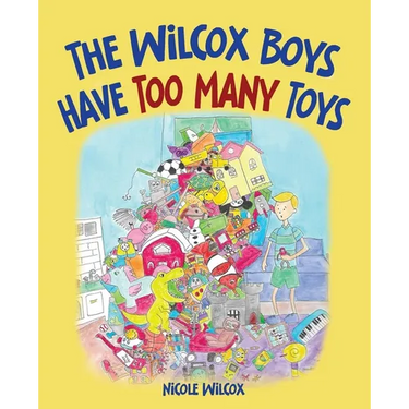 The Wilcox Boys Have Too Many Toys