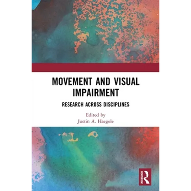 Movement and Visual Impairment: Research Across Disciplines