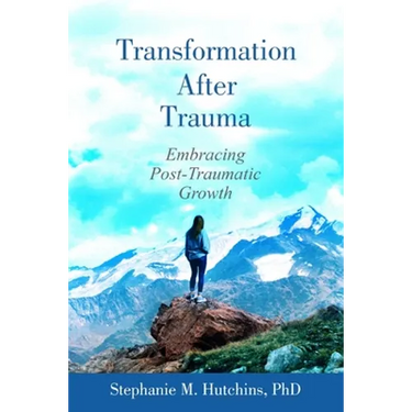 Transformation After Trauma