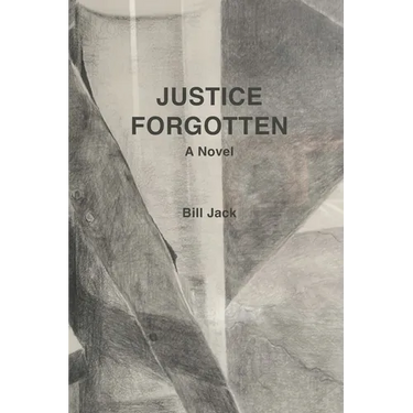 Justice Forgotten