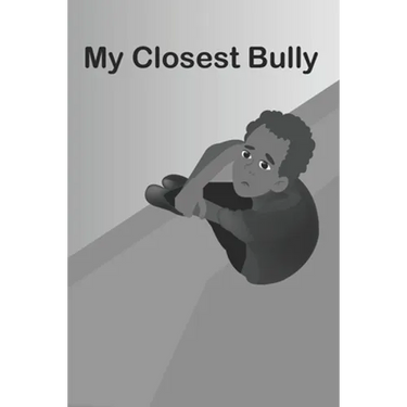 My Closest Bully