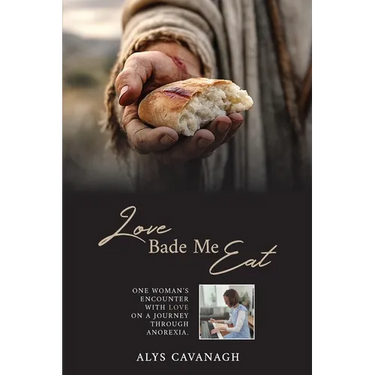 Love Bade Me Eat