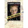 Fabrication: Murder is Real