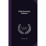 Solid Geometry, Volume 1
