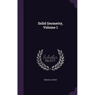 Solid Geometry, Volume 1
