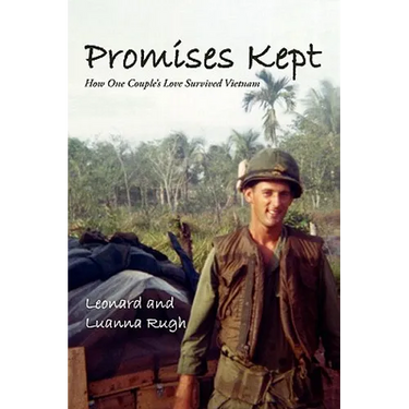 Promises Kept: How One Couple's Love Survived Vietnam