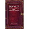 The Works of Jacobus Arminius Volume 1 - Orations of Arminius