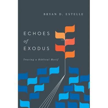 Echoes of Exodus: Tracing a Biblical Motif