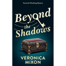 Beyond the Shadows: A Savannah Sleuthing Mystery