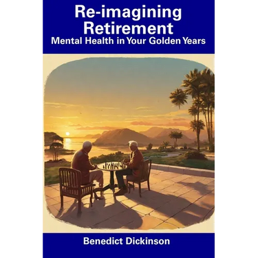 Re-imagining Retirement: Mental Health in Your Golden Years