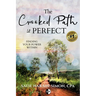 The Crooked Path is Perfect