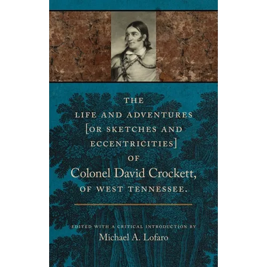 The Life and Adventures of Colonel David Crockett of West Tennessee