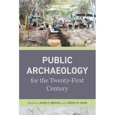 Public Archaeology for the Twenty-First Century