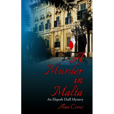 A Murder in Malta: An Elspeth Duff Mystery