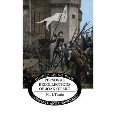 Personal Recollections of Joan of Arc
