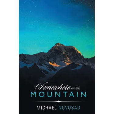 Somewhere on the Mountain