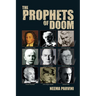 The Prophets of Doom