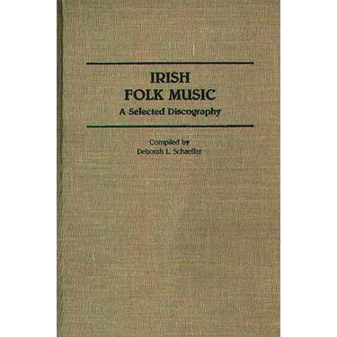 Irish Folk Music: A Selected Discography