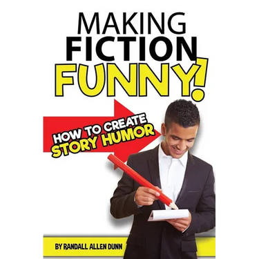 Making Fiction Funny! How to Create Story Humor