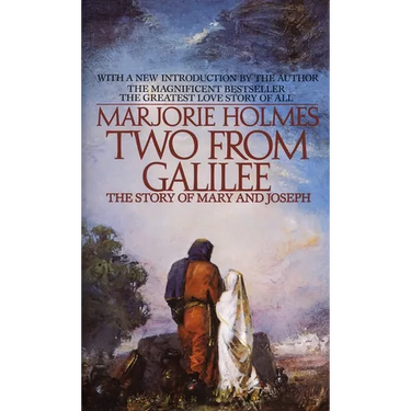 Two from Galilee: The Story of Mary and Joseph