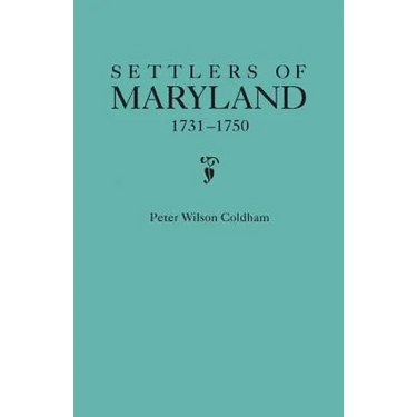Settlers of Maryland, 1731-1750