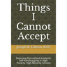 Things I Cannot Accept: Reducing Normalized Academic Self-handicapping in High-Poverty, High-Minority Schools