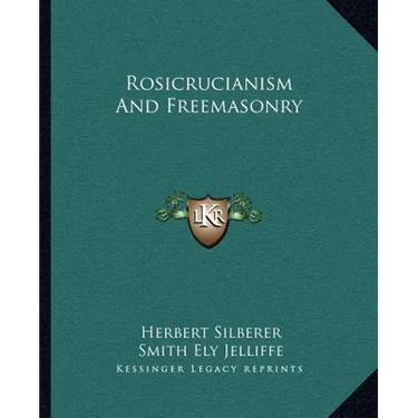 Rosicrucianism And Freemasonry