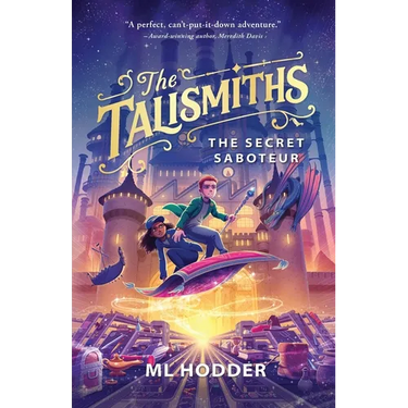 The Talismiths: The Secret Saboteur
