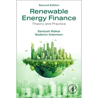 Renewable Energy Finance: Theory and Practice