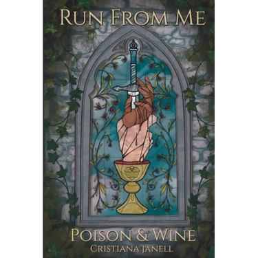 Run From Me: Poison & Wine