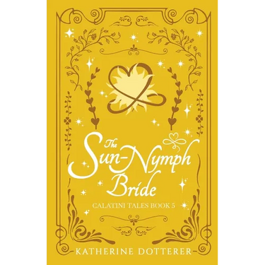 The Sun-Nymph Bride: A cozy slow-burn Regency-inspired fantasy romance