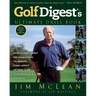 Golf Digest's Ultimate Drill Book: Over 120 Drills That Are Guaranteed to Improve Every Aspect of Your Game and Low