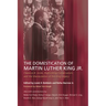 The Domestication of Martin Luther King Jr.