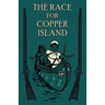 The Race for Copper Island