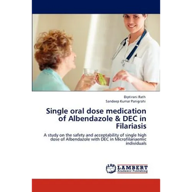 Single Oral Dose Medication of Albendazole & Dec in Filariasis